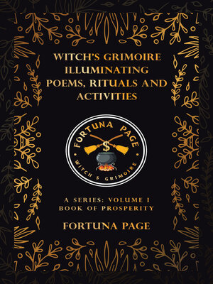 cover image of Witch’s Grimoire Illuminating Poems, Rituals and Activities: A Series, Volume I